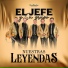 El Jefe Y Su Grupo