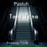 Pastuh feat. .T.G.M