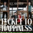 Ticket To Happiness