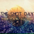 The Shot Day