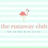 The Runaway Club