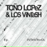 Toño Lopez & Los Vintash