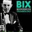 Bix Beiderbecke