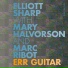 Elliott Sharp with Mary Halvorson and Marc Ribot