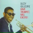 Dizzy Gillespie 1959 Have Trumpet, Will Excite!