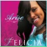 Felicia feat. Montressa L Cunningham