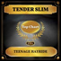 Tender Slim