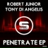 Robert Junior, Tony Di Angelis