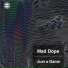 Mad Dope
