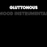 Gluttonous