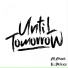 Until Tomorrow