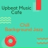 Upbeat Music Cafe