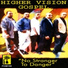 HIGHER VISION GOSPEL "NO STRANGER TO DANGER"