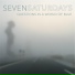 Seven Saturdays