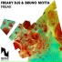 Freaky DJs, Bruno Motta