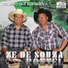 Zé de Souza e Ronyel