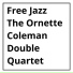 The Ornette Coleman Double Quartet