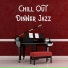Chill Out Dinner Jazz