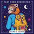 Fast Food Orchestra