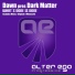 Witness45, Dark Matter, Dawn