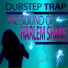 Dubstep Trap