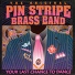 The Original Pin Stripe Brass Band