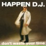 Happen D.J.