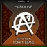 Hardline, D-Vious