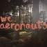 We Aeronauts
