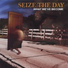 Seize the Day