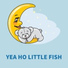 Yea Ho Little Fish, Preschool Kids