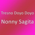 Tresno Doyo Doyo