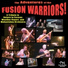The Fusion Warriors