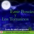 Emir Boscán y los Tomasinos