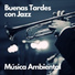 Instrumental Jazz Música Ambiental