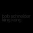 Bob Schneider