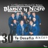 Blanco y Negro