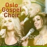 Oslo Gospel Choir feat. Ingelin R. Norheim