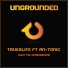 True2Life feat. An-Tonic