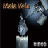 Mala Vela