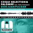 Coqui Selection & Falomir! feat Pablo Dominguez
