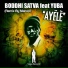 Boddhi Satva feat. Yuba