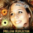 Mellow Reflector