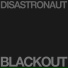 Disastronaut