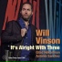 Will Vinson feat. Antonio Sanchez, Gilad Hekselman