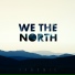 We The North