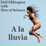 Neil Pilkington, Men Of Science