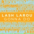 Lash Larou