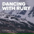 Dancing With Ruby
