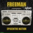Freeman feat. Cheb Aziz, K-Rhyme Le Roi